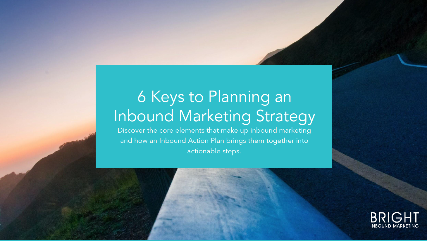 6 key elements of an inbound strategy.png